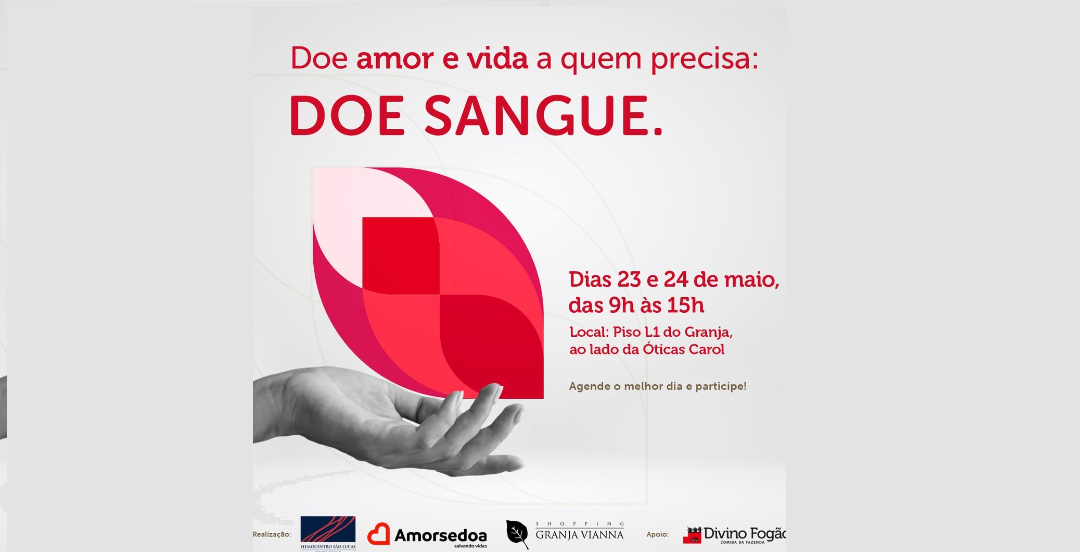 SHOPPING GRANJA VIANNA PREPARA A PRIMEIRA EDIÇÃO DO ANO DA CAMPANHA DE DOAÇÃO DE SANGUE AMOR SE DOA